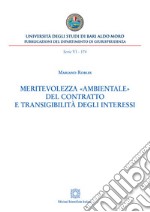 Meritevolezza «ambientale» del contratto e transigibilità degli interessi libro