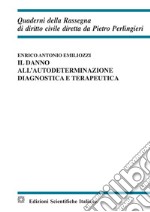 Il danno all'autodeterminazione diagnostica e terapeutica