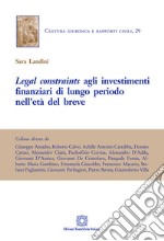 Legal constraints agli investimenti finanziari di lungo periodo nell'età del breve libro