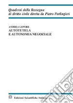 Autotutela e autonomia negoziale