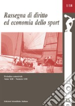 Rassegna di diritto ed economia dello sport (2018). Vol. 1 libro