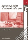 Rassegna di diritto ed economia dello sport (2018). Vol. 1 libro
