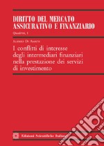 I conflitti di interesse degli intermediari finanziari nella prestazione dei servizi di investimento