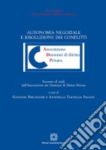 Autonomia negoziale e risoluzione dei conflitti libro