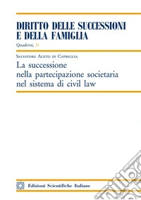 La successione nella partecipazione societaria nel sistema di civil law libro