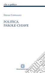 Politica. Parole chiave libro