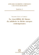 La risarcibilità del danno da adulterio in diritto europeo contemporaneo