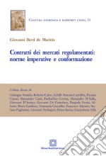 Contratti dei mercati regolamentati: norma imperative e conformazione libro