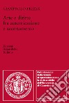 Arte e diritto fra autenticazione e accertamento libro