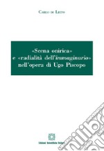 «Scena onirica» e «radialità dell'immaginario» nell'opera di Ugo Piscopo