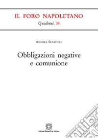 Obbligazioni negative e comunione