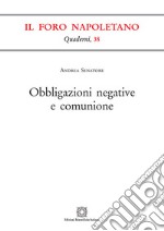 Obbligazioni negative e comunione