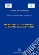 Dal knowledge management ai knowledge ecosystems libro