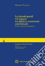 Le clausole penali e le caparre tra tipicità e autonomia contrattuale