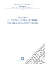 Il potere di non punire. Uno studio sull'amnistia Togliatti