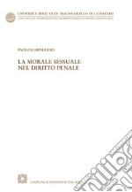 La morale sessuale nel diritto penale libro