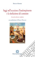 Saggi sull'eccezione d'inadempimento e la risoluzione del contratto. Ediz. ampliata libro