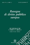 Rassegna di diritto pubblico europeo (2020). Vol. 1: Neoliberalismo e diritto pubblico (Gennaio-Giugno) libro di Iannello C. (cur.)