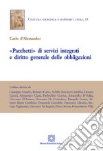 «Pacchetti» di servizi integrati e diritto generale delle obbligazioni libro