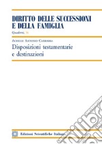 Disposizioni testamentarie e destinazioni libro