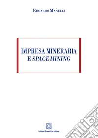 Impresa mineraria e space mining