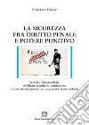 La sicurezza fra diritto penale e potere punitivo libro di Forzati Francesco