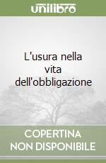 L'usura nella vita dell'obbligazione