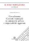 L'avvalimento. Contratti transtipici tra autonomia privata e responsabilità aggravata libro di Di Martino Gaetano