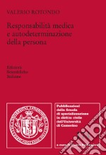 Responsabilità medica e autodeterminazione della persona