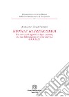 «Nuptiae haereticorum». Una ricerca sui rapporti tra leges e canones, alla luce della religionis vel sectae diversitas di C.I. 5.1.5.3 libro di Cusmà Piccione Alessandro