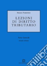 Lezioni di diritto tributario. Parte generale libro