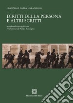 Diritti della persona e altri scritti