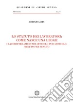 Lo statuto dei lavoratori: come nasce una legge libro