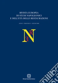 Rivista europea di Studi Napoleonici e dell'età delle restaurazioni (2020). Vol. 1 libro