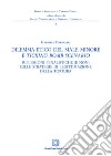 Dilemma etico del male minore e «ticking bomb» scenario libro di Fornasari Gabriele