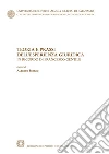 Teoria e prassi dell'esperienza giuridica. In ricordo di Francesco Gentile libro