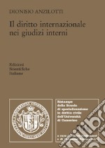 Il diritto internazionale nei giudizi interni libro