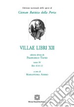 Villae libri 12. Vol. 4 libro