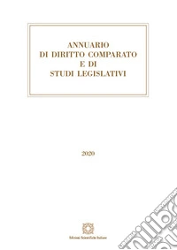Annuario di diritto comparato e di studi legislativi 2020 libro
