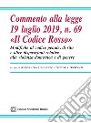 Commento alla legge 19 luglio 2019, n. 69 «Il Codice Rosso» libro