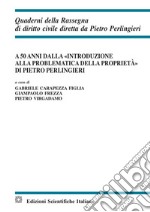 A 50 anni dalla «Introduzione alla problematica della proprietà» di Pietro Perlingieri libro