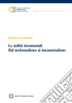 Le nullità documentali. Dal neoformalismo al documentalismo libro