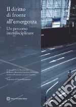 Il diritto di fronte all'emergenza. Un percorso interdisciplinare