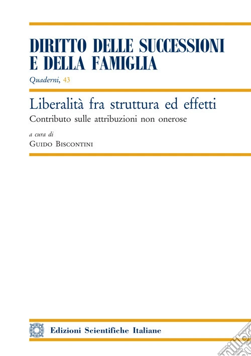 Liberalità fra struttura ed effetti