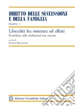 Liberalità fra struttura ed effetti libro