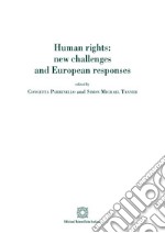 Human rights: new challenges and European responses libro