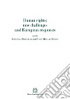 Human rights: new challenges and European responses libro