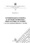 Condizionalità europea e giustizia illiberale: from outside to inside? I casi di Ungheria, Polonia e Turchia libro