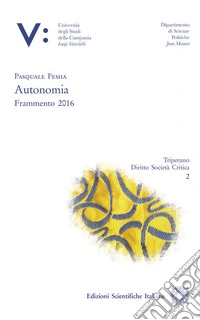 Autonomia. Frammento 2016