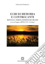 Echi di memoria e controcanti. Montale, Sereni, Fortini ed Orazio libro